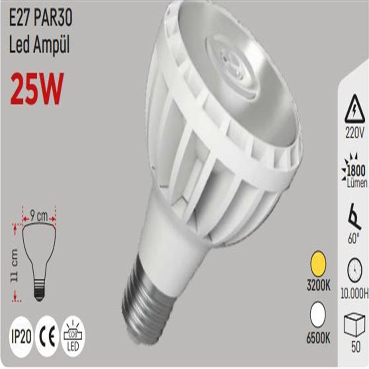 25W PAR30 LED AMPUL E27 BEYAZ KASA G.IŞIĞI 1